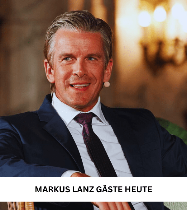 Markus Lanz Gäste Heute